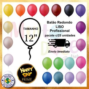 Balão Liso 12 Polegadas – 25 unidades – Bexiga de Látex – Happy Day Premium